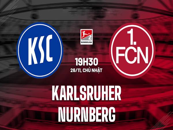 Soi kèo tỷ số Karlsruher vs Nurnberg 19h30 ngày 26/11