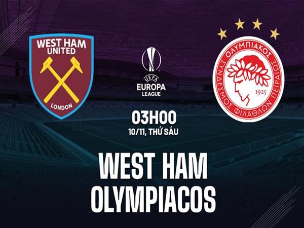 Nhận định West Ham vs Olympiakos, 3h00 ngày 10/11