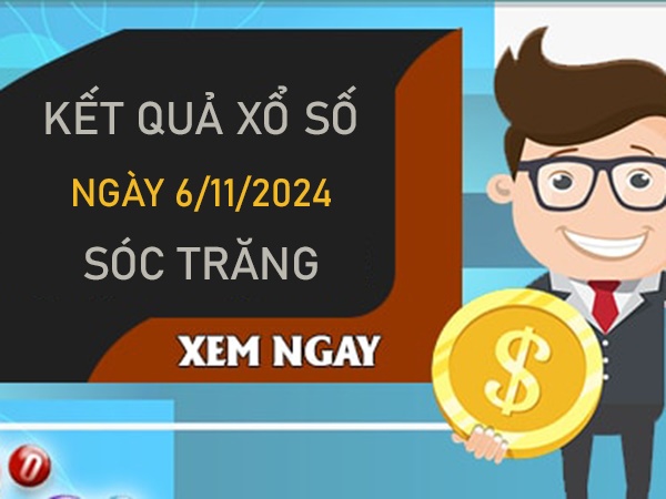 Nhận định XSST 6/11/2024 hôm nay chọn số đẹp nhất